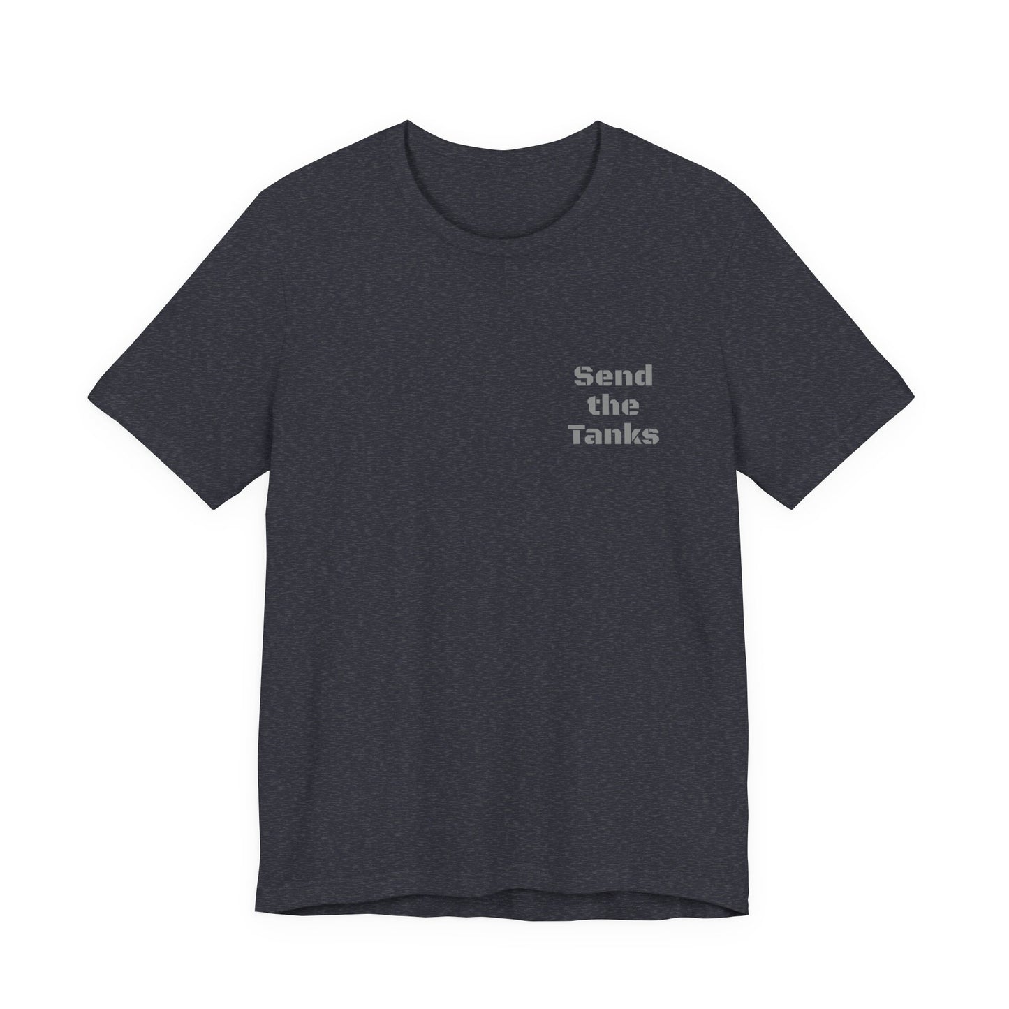 Send the Tanks Tee — "Blessed be the Lord, my rock"