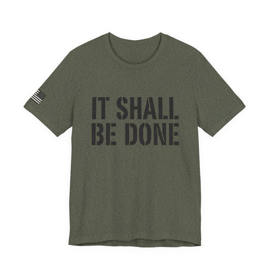 It Shall Be Done